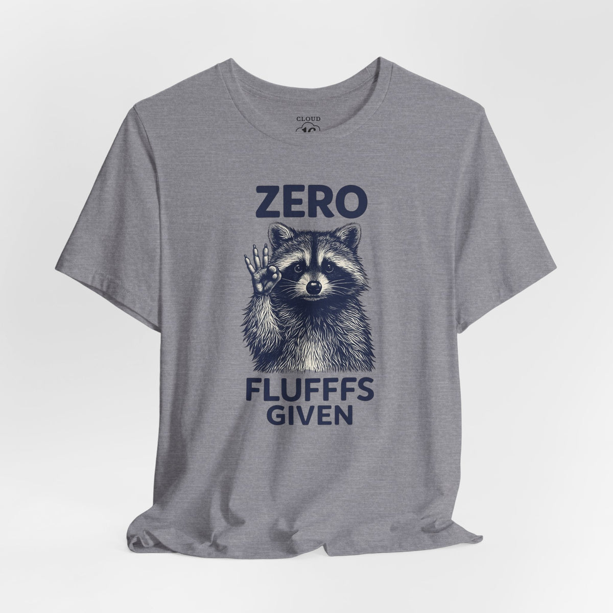 Zero Fluff Given Funny Raccoon T-Shirt - Humorous Animal Graphic Tee for Men & Women